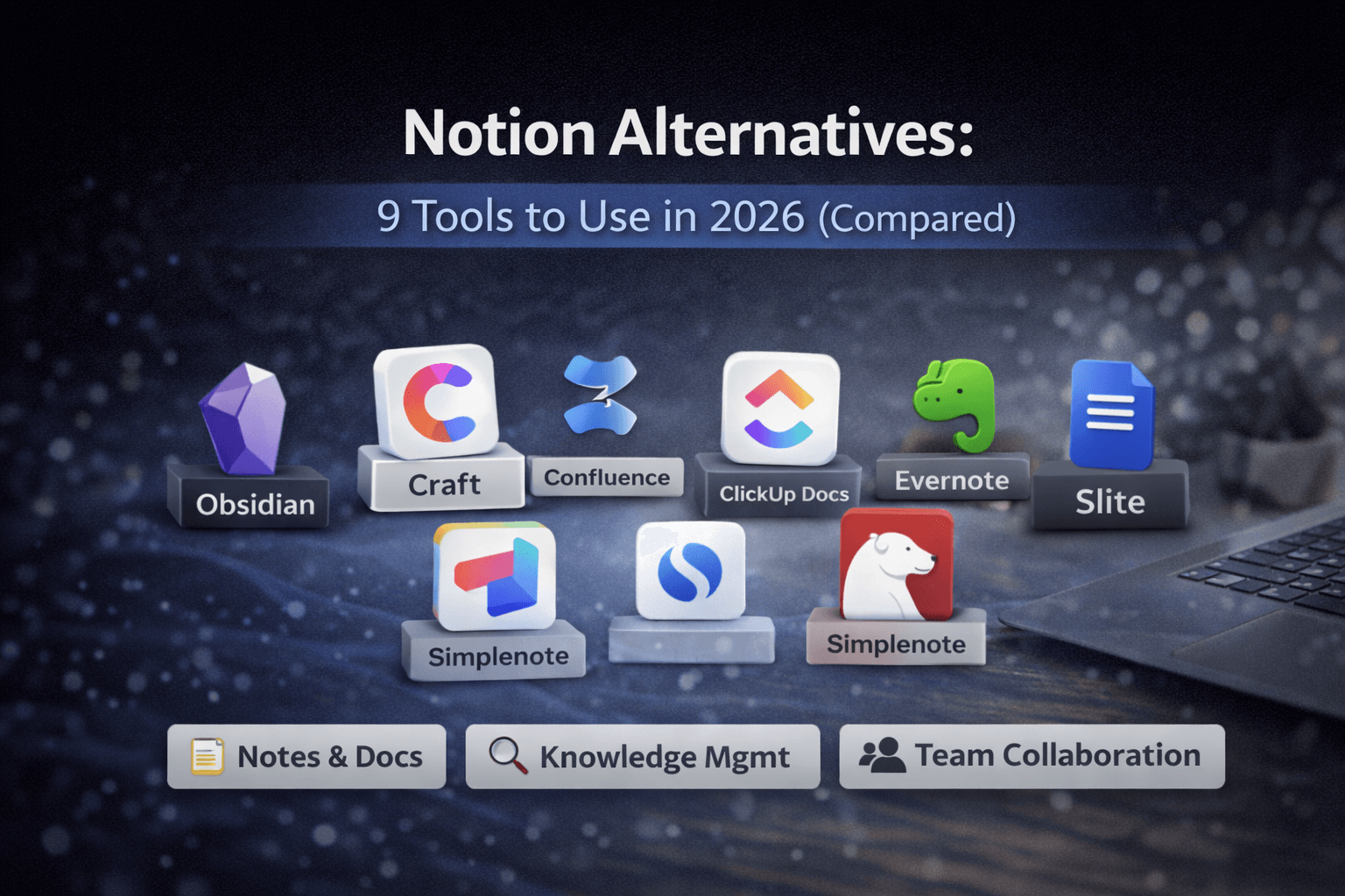 Notion Alternatives: 9 Tools to Use in 2026 (Compared)